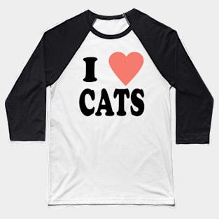 I love cats Baseball T-Shirt